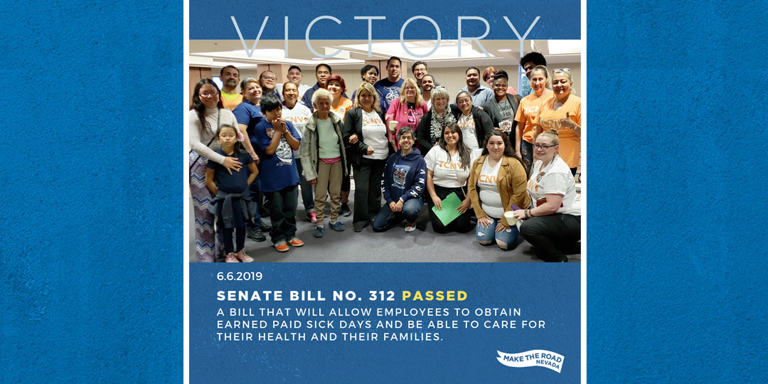 Nevada finishes their 80th Legislative Session with many victories Make the Road Nevada