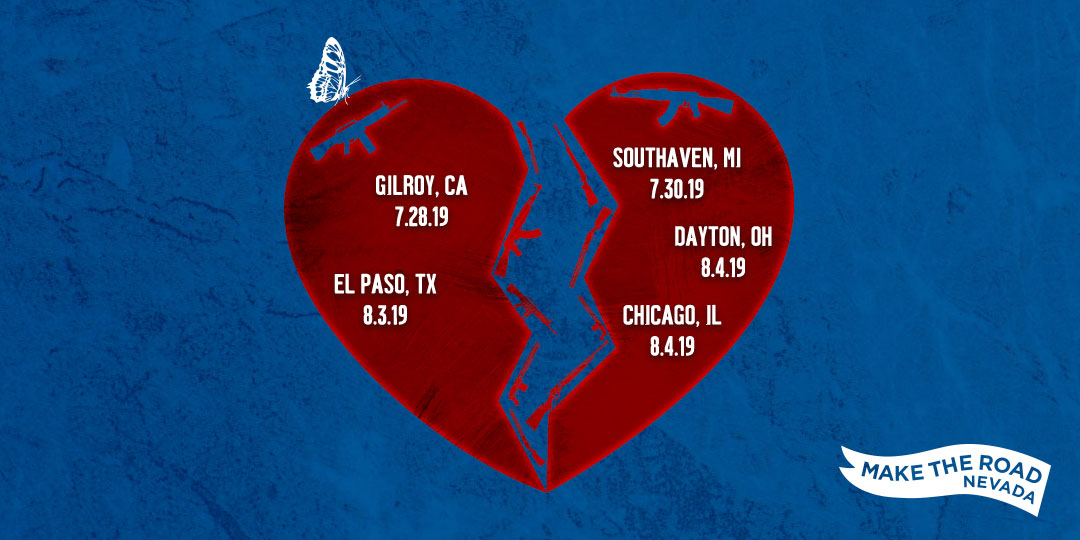 Make the Road NV mourns the lives of the mass shootings happening across the country